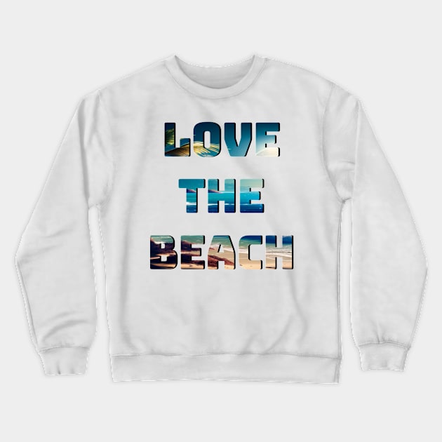 Amo a praia Crewneck Sweatshirt by CFArt